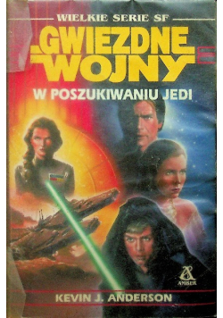 Gwiezdne Wojny. W poszukiwaniu Jedi