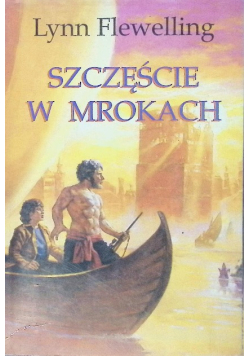 Szczęście w mrokach