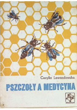 Pszczoły a medycyna