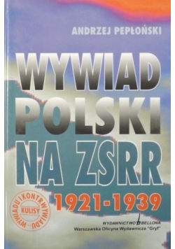 Wywiad Polski na ZSRR 1921 1939