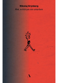 Rok, w którym nie umarłem