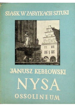 Śląsk w zabytkach sztuki Nysa