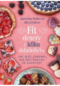 Fit desery z kilku składników