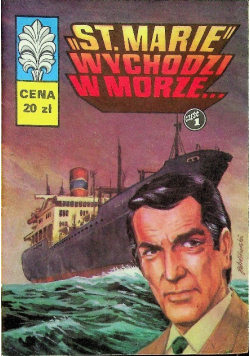 Kapitan Żbik St Marie wychodzi w morze Część 1