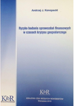 Ryzyko badania sprawozdań finansowych w czasach kryzysu gospodarczego