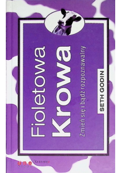 Fioletowa krowa Zmień się i bądź rozpoznawalny