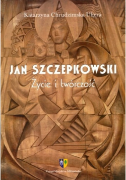 Jan Szczepkowski życie i twórczość