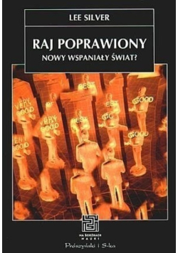Raj poprawiony Nowy wspaniały świat?