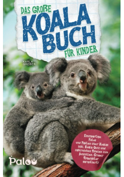 Das grosse Koala Buch fur Kinder