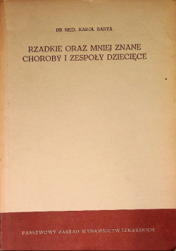 Rzadkie oraz mniej znane choroby i zespoły dziecięce
