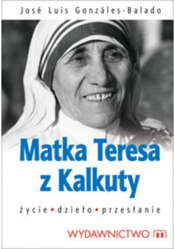 Matka Teresa z Kalkuty