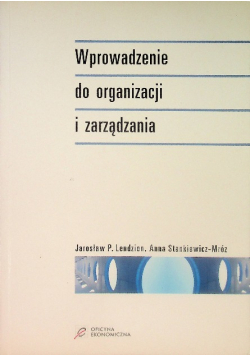 Wprowadzenie do organizacji i zarządzania