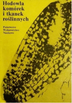 Hodowla komórek i tkanek roślinnych