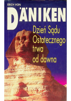 Dzień Sądu Ostatecznego trwa od dawna