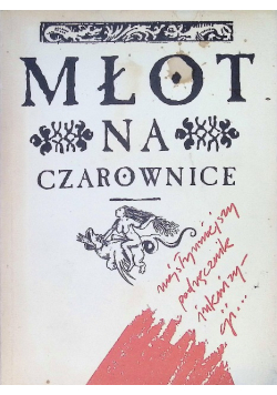 Młot na czarownice najsłynniejszy podręcznik inkwizycji