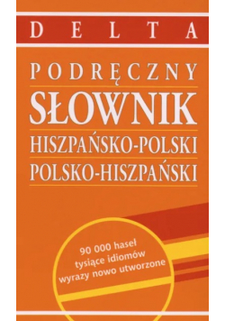Słownik hiszpańsko - polski polsko - hiszpański podręczny