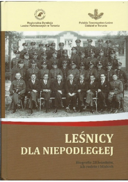 Leśnicy dla niepodległej biografie