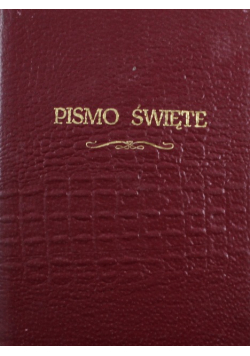 Pismo święte starego i nowego testamentu