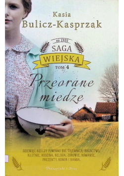 Saga wiejska Tom 4 Przeorane miedze