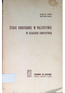 Życie codzienne w Palestynie za czasów Chrystusa