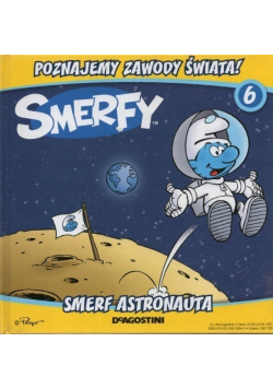Poznajemy zawody świata Smerfy Tom 6 Smerf Astronauta