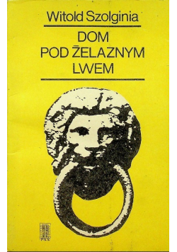 Dom pod żelaznym lwem