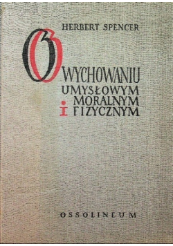 O wychowaniu umysłowym moralnym i fizycznym