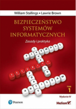 Bezpieczeństwo systemów informatycznych. Zasady i praktyka Tom 1
