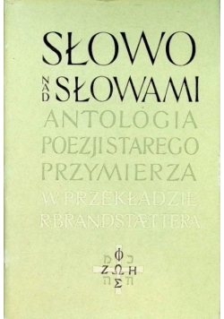 Słowo nad słowami Antologia poezji Starego Przymierza