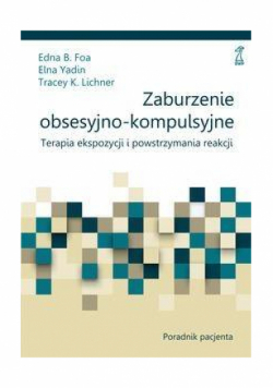 Zaburzenie obsesyjno kompulsyjne Poradnik pacjenta