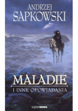 Maladie i inne opowiadania