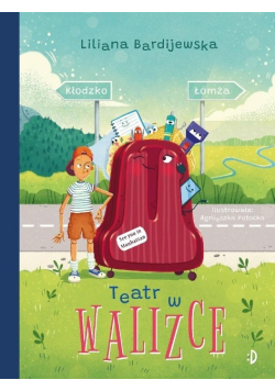 Walizka pełna marzeń Tom 2 Teatr w walizce
