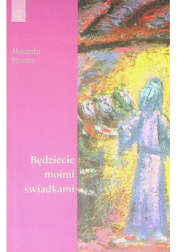 Będziecie moimi świadkami
