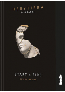 Start a Fire. Runda druga