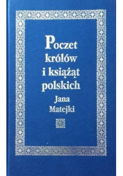 Poczet królów i książąt polskich Jana Matejki