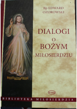 Dialogi o Bożym miłosierdziu