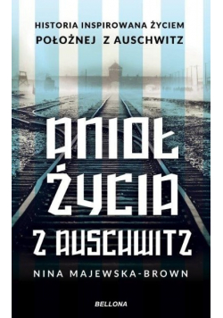Anioł życia z Auschwitz