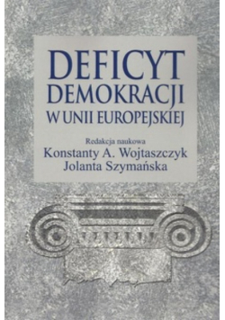 Deficyt demokracji w Unii Europejskiej