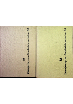 Sonderlaboratorium SS Zamojszczyzna  Tom 1 i 2