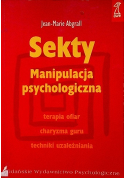 Sekty Manipulacja psychologiczna
