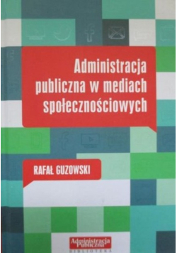 Administracja publiczna w mediach społecznych