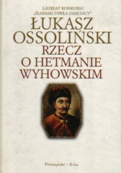 Rzecz o hetmanie Wyhowskim