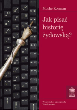 Jak pisać historię żydowską