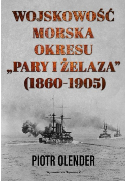 Wojskowość morska okresu pary i żelaza 1860 - 1905