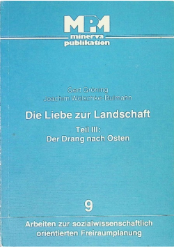 Die Liebe zur Landschaft, Teil 3: Der Drang nach Osten