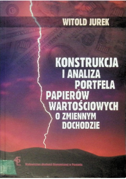 Konstrukcja i analiza portfela papierów wartościowych o zmiennym dochodzie