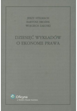Dziesięć wykładów o ekonomii prawa