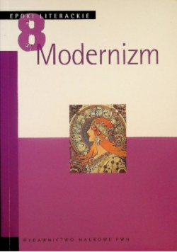 Epoki literackie  8 Modernizm