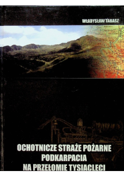 Ochotnicze straże pożarne podkarpacia na przełomie tysiącleci