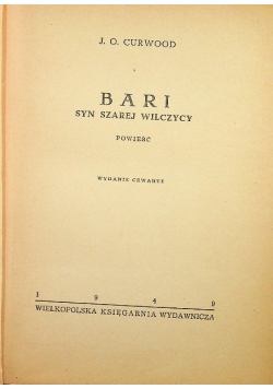 Bari Syn szarej wilczycy, 1949 r.